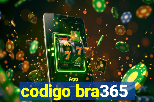 codigo bra365